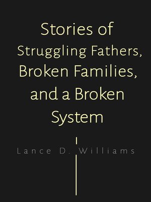 cover image of Stories of Struggling Fathers, Broken Families, and a Broken System